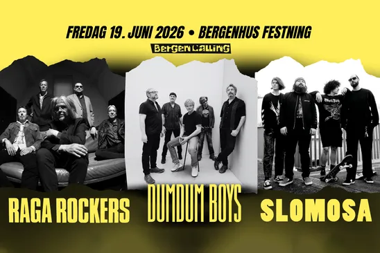 Bergen Calling: Dumdum Boys, Raga Rockers og Slomosa